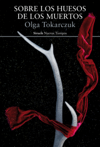 Sobre los huesos de los muertos, Olga Tokarczuk